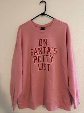 On Santa’s Petty List Torrid Crewneck